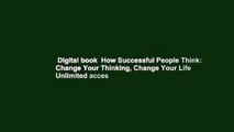 Digital book  How Successful People Think: Change Your Thinking, Change Your Life Unlimited acces