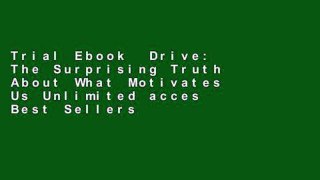 Trial Ebook  Drive: The Surprising Truth About What Motivates Us Unlimited acces Best Sellers Rank