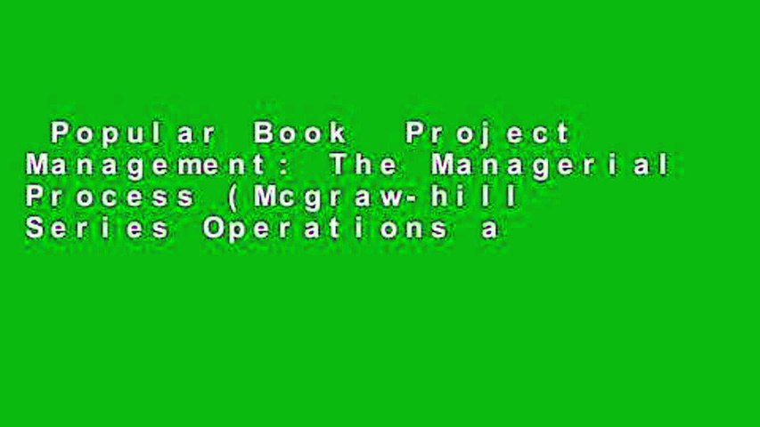 Popular Book  Project Management: The Managerial Process (Mcgraw-hill Series Operations and