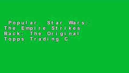Popular  Star Wars: The Empire Strikes Back: The Original Topps Trading Card Series, Volume Two: