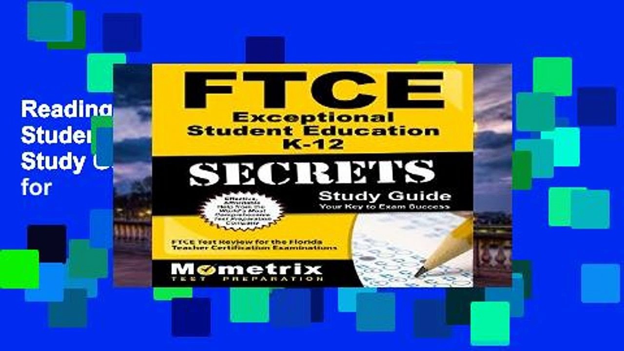 Reading Online FTCE Exceptional Student Education K-12 Secrets Study Guide: FTCE Test Review for