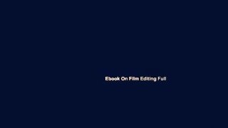 Ebook On Film Editing Full