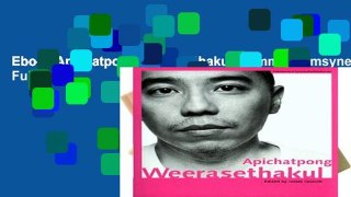 Ebook Apichatpong Weerasethakul (Filmmuseumsynemapublikationen) Full