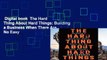 Digital book  The Hard Thing About Hard Things: Building a Business When There Are No Easy