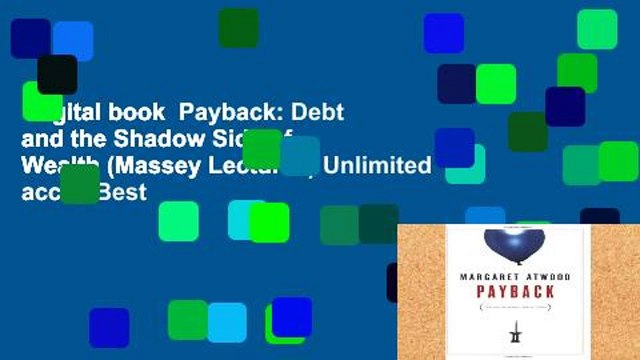 Digital book Payback: Debt and the Shadow Side of Wealth (Massey Lectures) Unlimited acces Best
