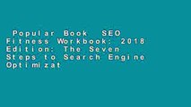 Popular Book  SEO Fitness Workbook: 2018 Edition: The Seven Steps to Search Engine Optimization