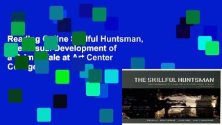 Reading Online Skillful Huntsman, The: Visual Development of a Grimm Tale at Art Center College of