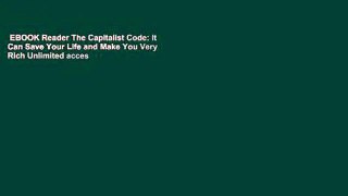 EBOOK Reader The Capitalist Code: It Can Save Your Life and Make You Very Rich Unlimited acces