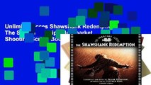 Unlimited acces Shawshank Redemption: The Shooting Script (Newmarket Shooting Script) Book