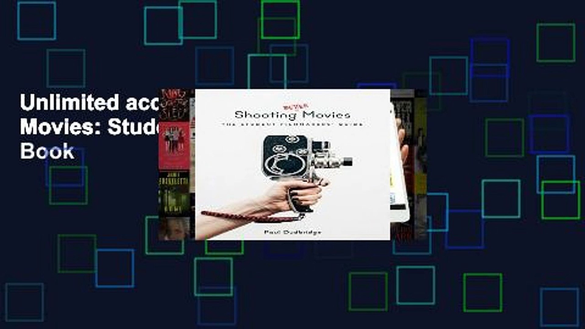 Unlimited acces Shooting Better Movies: Student Filmmakers Guide Book
