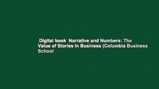 Digital book  Narrative and Numbers: The Value of Stories in Business (Columbia Business School