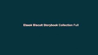 Ebook Biscuit Storybook Collection Full