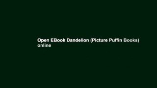 Open EBook Dandelion (Picture Puffin Books) online