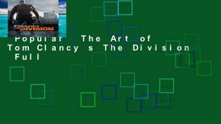 Popular  The Art of Tom Clancy s The Division  Full