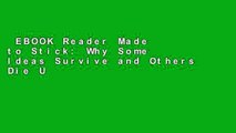 EBOOK Reader Made to Stick: Why Some Ideas Survive and Others Die Unlimited acces Best Sellers