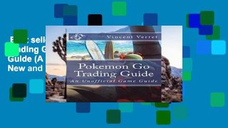 Best seller  Pokemon Go Trading Guide: An Unofficial Game Guide (A Strategy Guide for New and