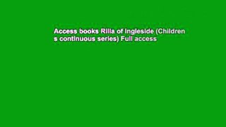 Access books Rilla of Ingleside (Children s continuous series) Full access