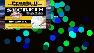 New E-Book Praxis II Elementary Education: Multiple Subjects (5001) Exam Secrets Study Guide: