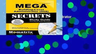 Trial Mega Building-Level Administrator (058) Secrets Study Guide: Mega Test Review for the