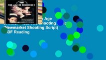 Get Ebooks Trial The Age of Innocence: The Shooting Script (Newmarket Shooting Script) P-DF Reading