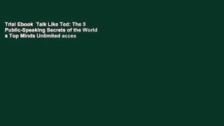 Trial Ebook  Talk Like Ted: The 9 Public-Speaking Secrets of the World s Top Minds Unlimited acces