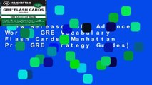 New Releases 500 Advanced Words: GRE Vocabulary Flash Cards (Manhattan Prep GRE Strategy Guides)