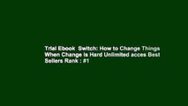 Trial Ebook  Switch: How to Change Things When Change Is Hard Unlimited acces Best Sellers Rank : #1