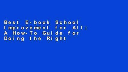 Best E-book School Improvement for All: A How-To Guide for Doing the Right Work (Drive Continuous