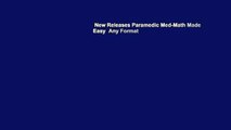 New Releases Paramedic Med-Math Made Easy  Any Format