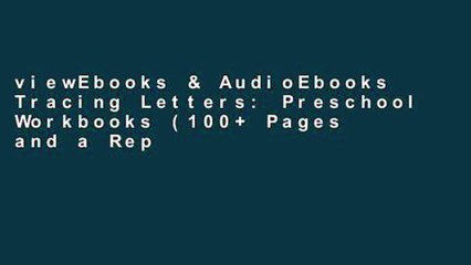 viewEbooks & AudioEbooks Tracing Letters: Preschool Workbooks (100+ Pages and a Reproducible