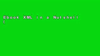 Ebook XML in a Nutshell (In a Nutshell (O Reilly)) Full
