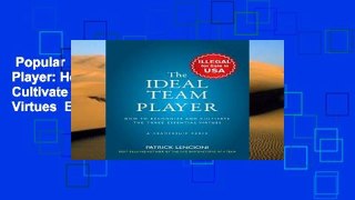 Popular  The Ideal Team Player: How to Recognize and Cultivate The Three Essential Virtues  E-book