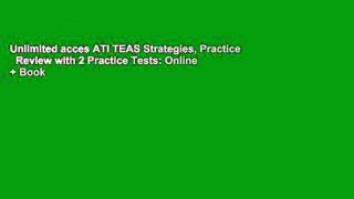 Unlimited acces ATI TEAS Strategies, Practice   Review with 2 Practice Tests: Online + Book