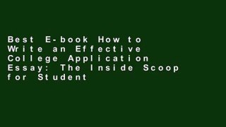 Best E-book How to Write an Effective College Application Essay: The Inside Scoop for Students: