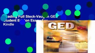 Reading Full Steck-Vaughn GED: Student Edition Essay For Kindle