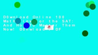D0wnload Online 100 Math Tips for the SAT: And How To Master Them Now! D0nwload P-DF