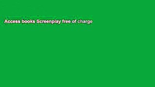 Access books Screenplay free of charge