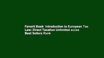 Favorit Book  Introduction to European Tax Law: Direct Taxation Unlimited acces Best Sellers Rank