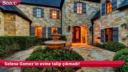 Selena Gomez’in evine talip çıkmadı!