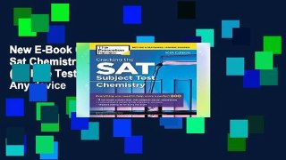 New E-Book Cracking the Sat Chemistry Subject Test (College Test Prep) For Any device