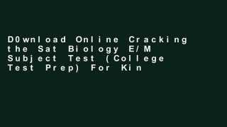 D0wnload Online Cracking the Sat Biology E/M Subject Test (College Test Prep) For Kindle