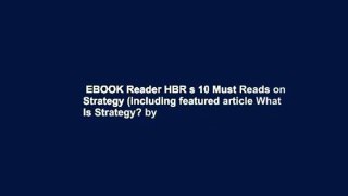 EBOOK Reader HBR s 10 Must Reads on Strategy (including featured article What Is Strategy? by