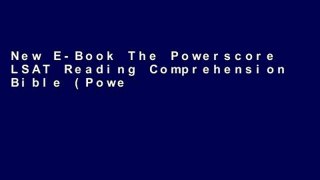 New E-Book The Powerscore LSAT Reading Comprehension Bible (Powescore LSAT Bible) For Any device