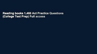 Reading books 1,460 Act Practice Questions (College Test Prep) Full access