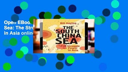 Open EBook The South China Sea: The Struggle for Power in Asia online