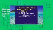 Best seller  Securitized Insurance Risk: Strategic Opportunities for Insurers and Investors  Full