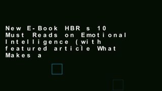 New E-Book HBR s 10 Must Reads on Emotional Intelligence (with featured article What Makes a