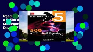 Reading books 5 Steps to a 5: 500 AP Physics 2 Questions to Know by Test Day P-DF Reading