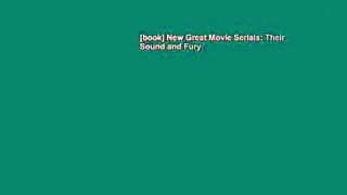 [book] New Great Movie Serials: Their Sound and Fury