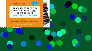 Get Ebooks Trial Robert s Rules of Order In Action: How to Participate in Meetings with Confidence